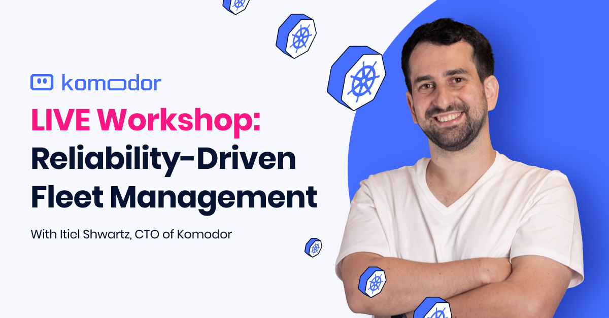 Komodor | Cluster Fleet Management